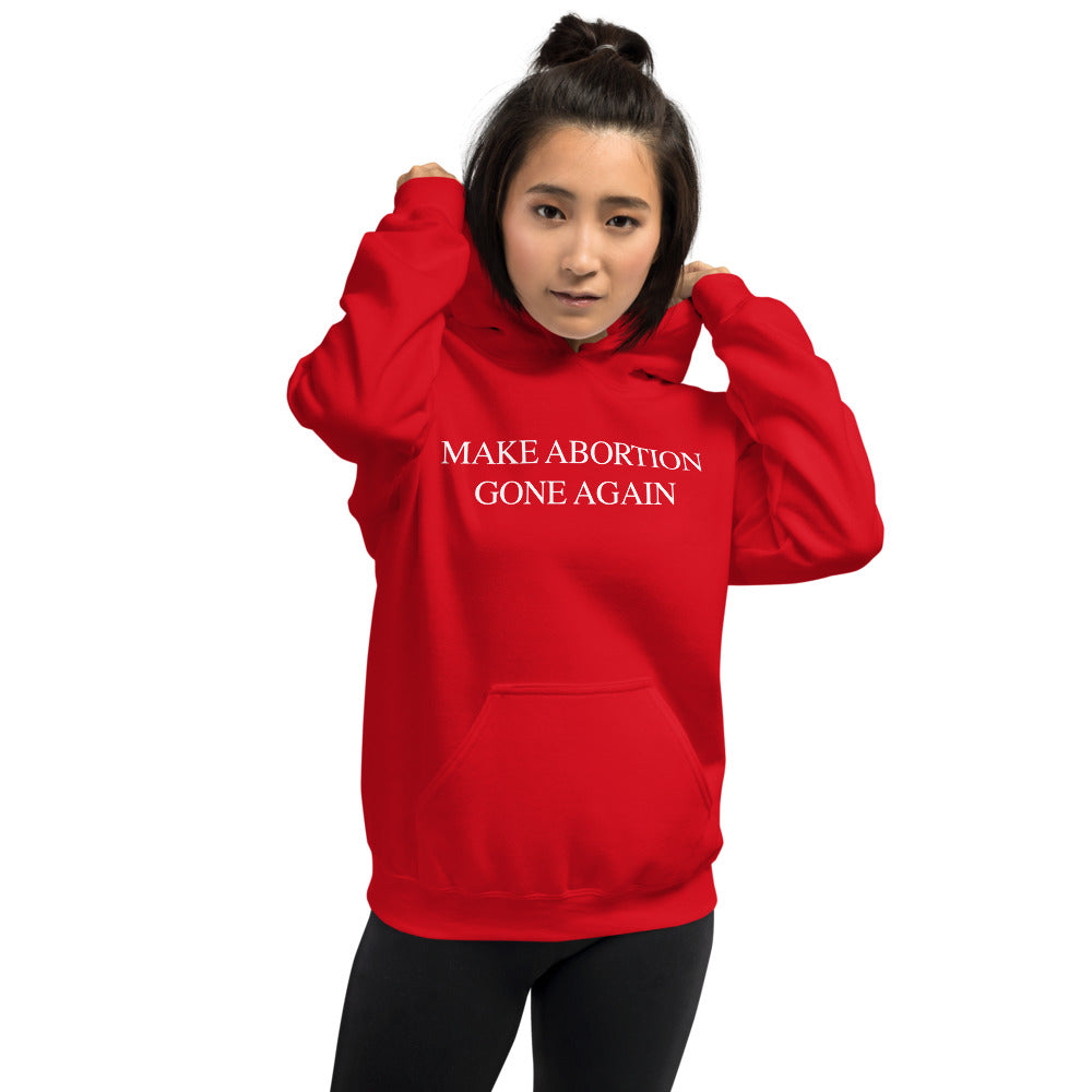 Make Abortion Gone Again MAGA Unisex Hoodie