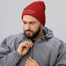 Load image into Gallery viewer, Make Abortion Gone Again MAGA Beanie
